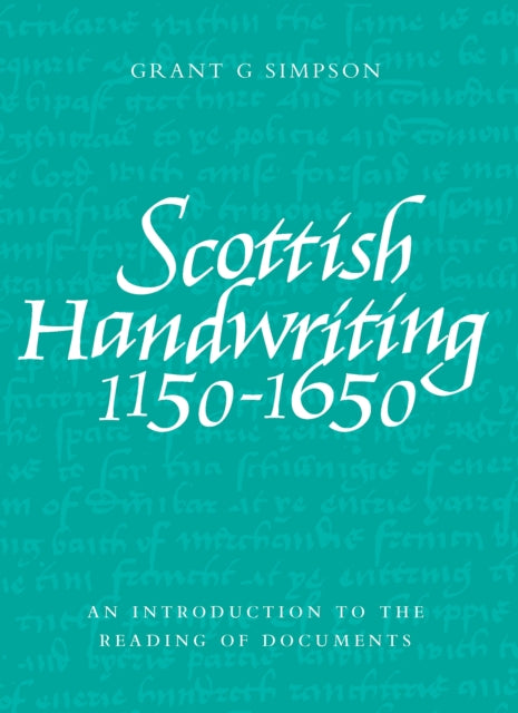 Scottish Handwriting 1150-1650
