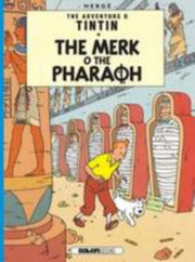 Tintin In Scots: The Merk O The Pharaoh By Herge