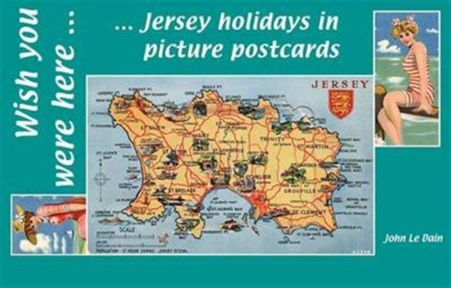 Wish You Were Here... A Holiday History