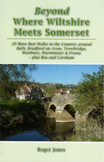 Beynd Where Wiltshire Meets Somerset By Jones, Roger