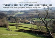 Walking The Old Ways Of Herefordshire By Johnson, Andy