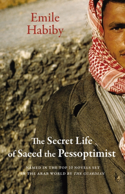 Secret Life Of Saeed The Pessoptimist By Habiby, Emile
