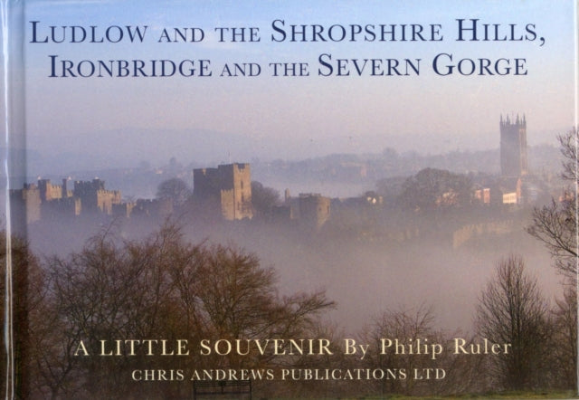 Ludlow & The Shropshire Hills Ironbridge