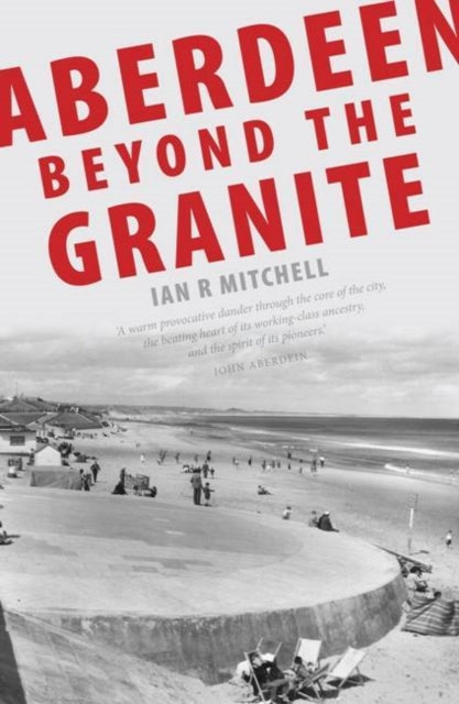 Aberdeen Beyond The Granite