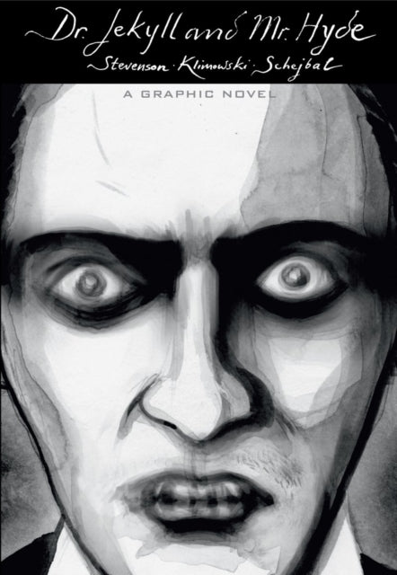 Dr Jekyll & Mr Hyde A Graphic Novel
