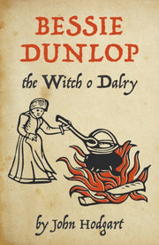 Bessie Dunlop The Witch O Dalry