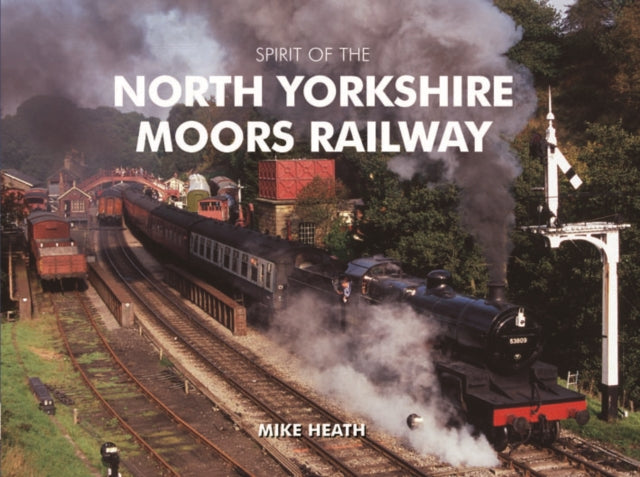 Spirit Of The North Yorkshire Railway