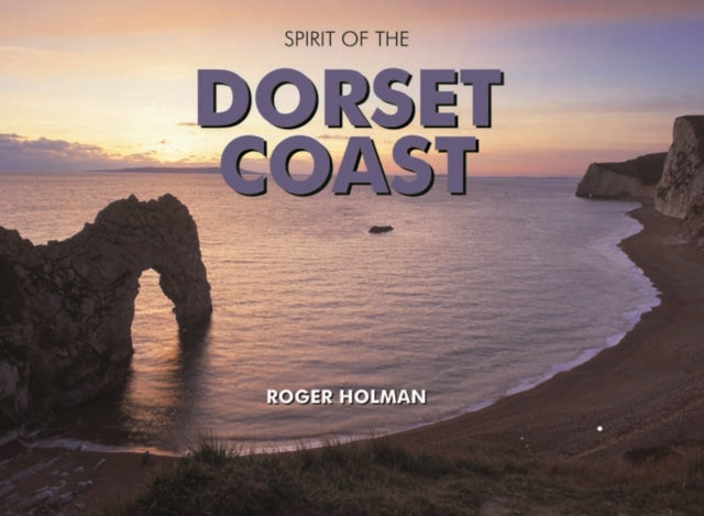 Spirit Of The Dorset Coast By Holman, Roger
