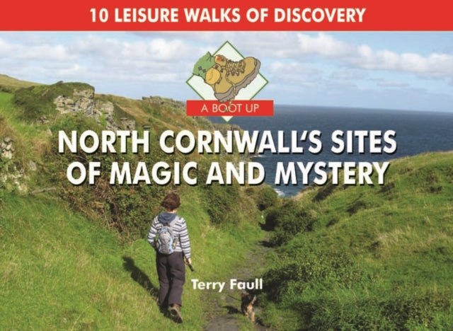 Boot Up North Cornwall's Sites Of Magica