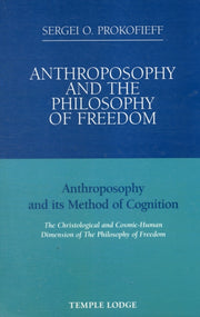 Anthroposophy & The Philosophy Of Freedo