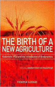 Birth Of A New Agriculture New Edt By Keyserlingk, Adalber