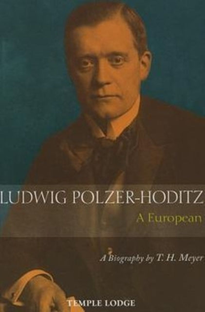 Ludwig Polzer Hoditz A European