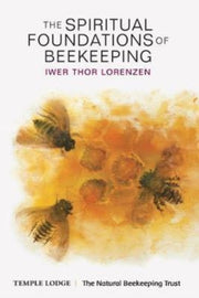 Spiritual Foundations Of Beekeeping