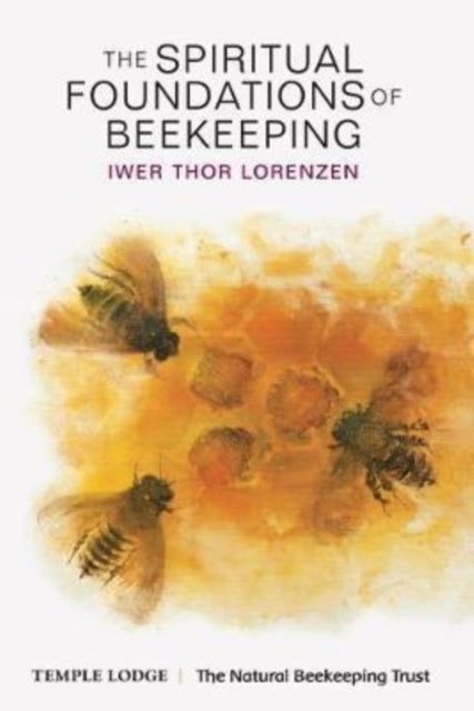 Spiritual Foundations Of Beekeeping