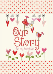 Our Story For My Daughter By From You To Me