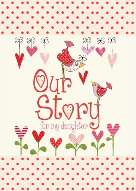 Our Story For My Daughter By From You To Me