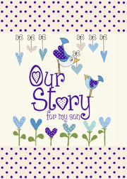 Our Story For My Son