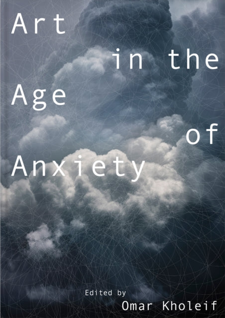 Art In The Age Of Anxiety