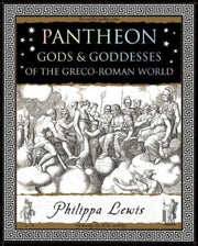 Pantheon Gods Goddesses Of The Grecoroma By Lewis, Philippa