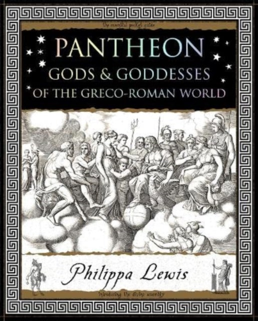 Pantheon Gods Goddesses Of The Grecoroma By Lewis, Philippa