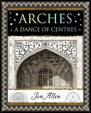 Arches A Dance Of Centres By Allen, Jon