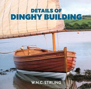 Details Of Dinghy Building By Stirling, W