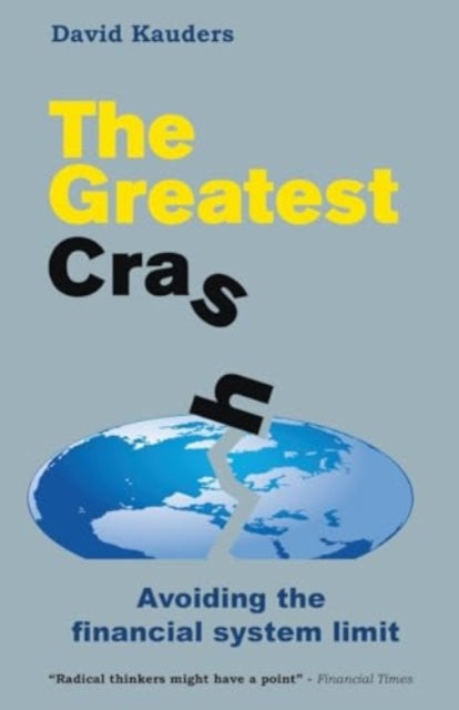 The Greatest Crash: Avoiding The Financi