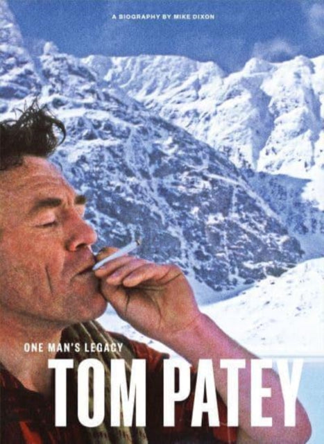 One Mans Legacy Tom Patey