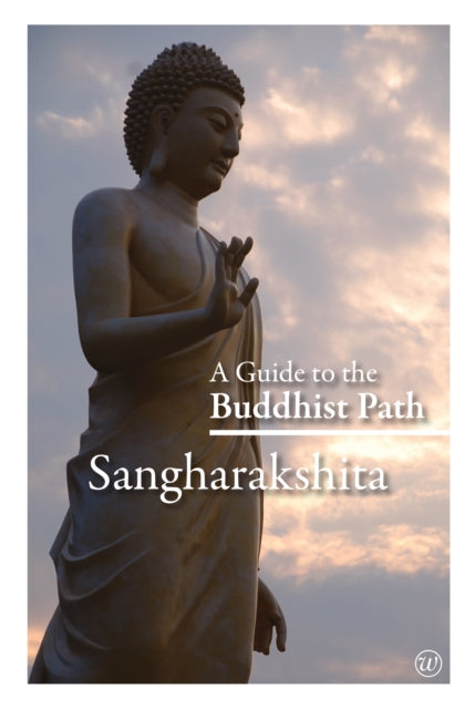 Guide To The Buddhist Path New Ed