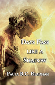 Days Pass Like A Shadow