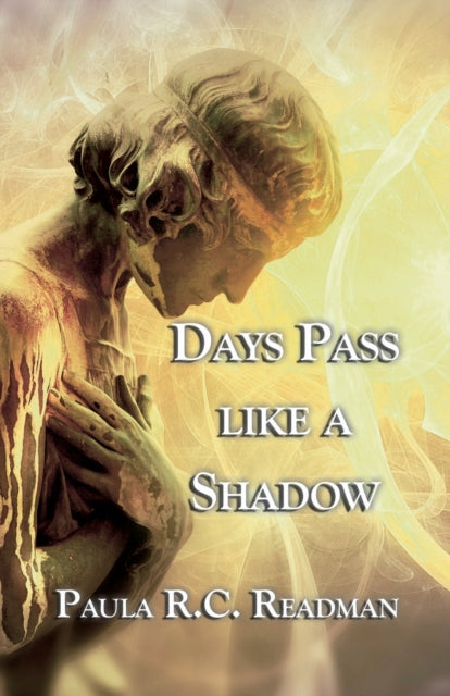 Days Pass Like A Shadow