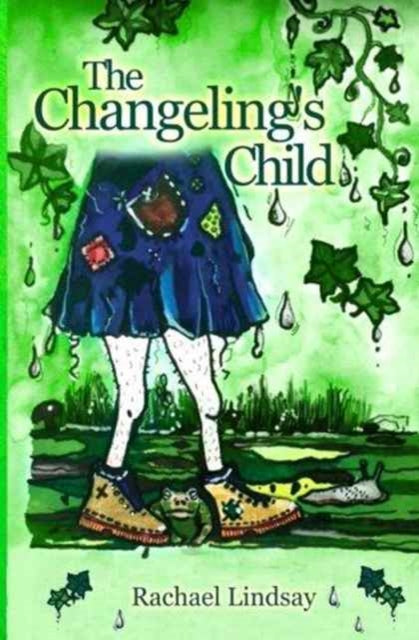 Changelings Child By Lindsay, Rachael
