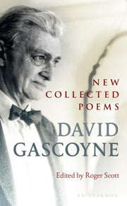 New Collected Poems David Gascoyne