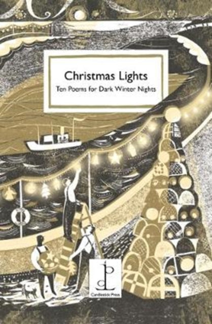 Christmas Lights Ten Poems For Dark Wint