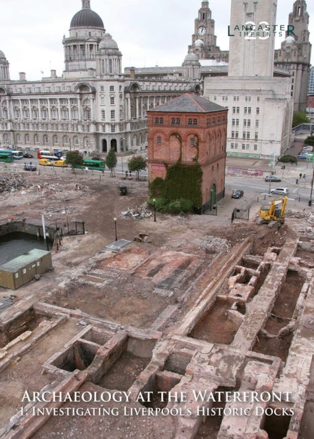 Archaeology At The Waterfront
