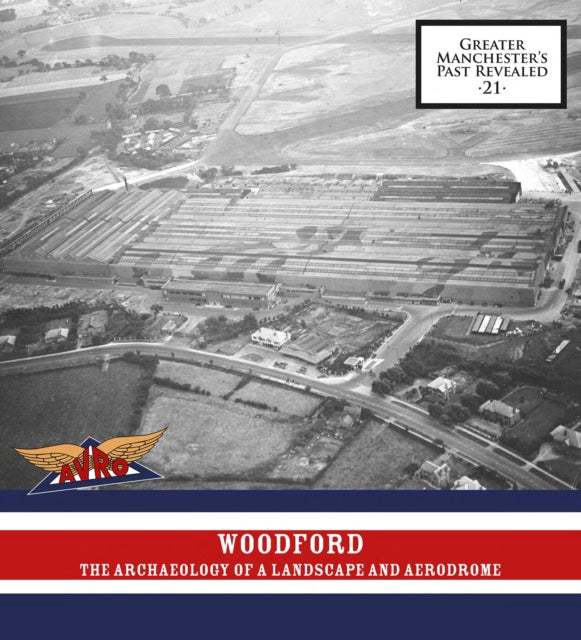 Woodford The Archaeology Of A Landscape By Gregory, Richard