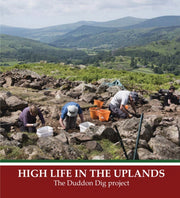 High Life In The Uplands The Duddon Dig By Bell, Bob