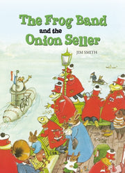 Frog Band & The Onion Seller By Smith, Jim