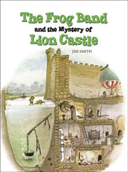 Frog Band & The Mystery Of Lion Castle By Smith, Jim