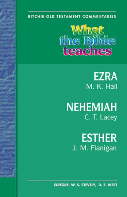 What The Bible Teaches - Ezra, Nehemiahr