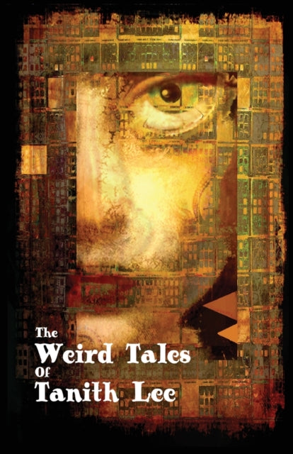 The Weird Tales Of Tanith Lee