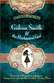 Gideon Smith & The Mechanical Girl