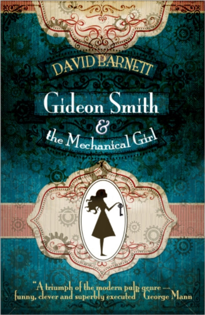 Gideon Smith & The Mechanical Girl
