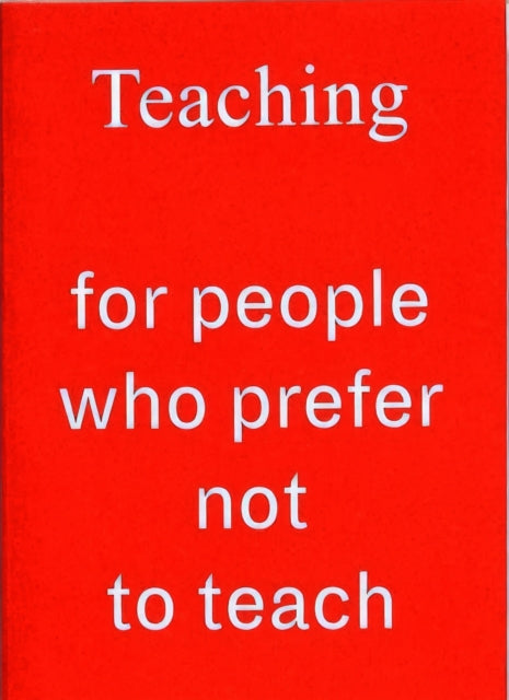 Teaching For People Who Prefer Not To Te