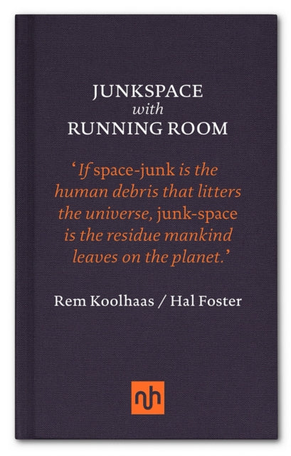 Junkspace/running Room
