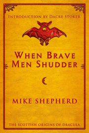 When Brave Men Shudder: The Scottish Ori By Shepherd, Mike