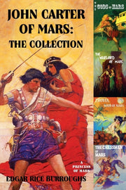 John Carter Of Mars: The Collection - A By Burroughs, Edgar Ric