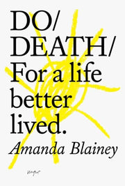 Do Death For A Life Better Lived