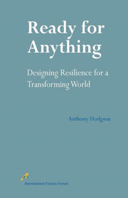 Ready For Anything Designing Resilience By Hodgson, Anthony