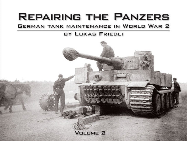 Repairing The Panzers Vol 2